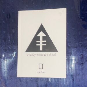 whiskey words & a shovel II by r.h. Sin - White Paperback